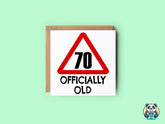 70 Officially Old Birthday Card - The Gifted Panda