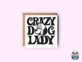 Crazy Dog Lady Card - The Gifted Panda
