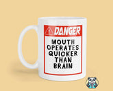 Danger Mouth Operates Quicker Than Brain Mug - The Gifted Panda