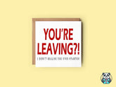 Didn't Realise You Even Started - Leavers Card - The Gifted Panda