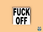 Fuck Off - Greeting Card - The Gifted Panda