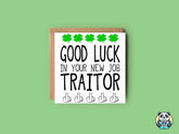 Good Luck Traitor Greetings Card - The Gifted Panda