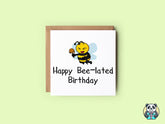 Happy Bee - lated Birthday Card - The Gifted Panda