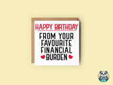 Happy Birthday From Your Financial Burden - The Gifted Panda