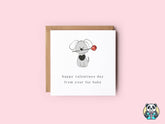 Happy Valentine's Day From Your Fur Baby Greetings Card - Dog - The Gifted Panda