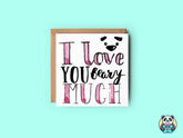 I Love You Beary Much Greetings Card - The Gifted Panda