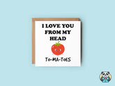 I Love You From My Head To - Ma - Toes Greetings Card - The Gifted Panda