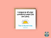 I Stayed Up All Night - Dad Joke - Card - The Gifted Panda