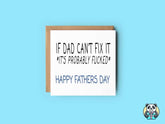 If Dad Can't Fix It Fathers Day Greetings Card - The Gifted Panda