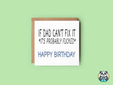 If Dad Can't Fix It Greetings Card - The Gifted Panda