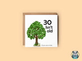 If You Are A Tree 30th Birthday Card - The Gifted Panda