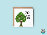 If You Are A Tree 70th Birthday Card - The Gifted Panda
