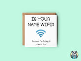Is Your Name Wifi Greetings Card - The Gifted Panda