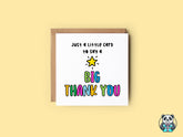 Just A Little Card To Say A Big Thank You - The Gifted Panda