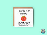 Love You Head To - Ma - Toes - Mother's Day Card - The Gifted Panda