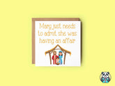 Mary Needs To Admit She Was Having An Affair - Christmas Card - The Gifted Panda