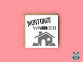 Mortgage Wanker Greetings Card - The Gifted Panda