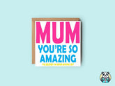 Mum You're Amazing, I'm Never Moving Out Card - The Gifted Panda