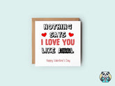 Nothing Says I Love You Like Anal Greetings Card - The Gifted Panda