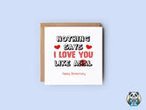 Nothing Says Love You Like Anal - Anniversary Card - The Gifted Panda