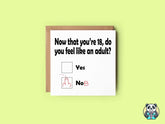 Now You Are 18 Do You Feel Like An Adult - Nob - The Gifted Panda