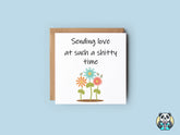 Sending Love At A Shitty Time - Card - The Gifted Panda