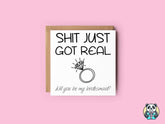 Shit Just Got Real Bridesmaid Greetings Card - The Gifted Panda