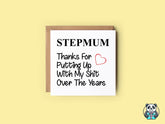 Stepmum Thanks For Putting Up With My Shit Card - The Gifted Panda