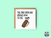 The Only Iron Dad Knows How To Use Greetings Card - The Gifted Panda