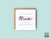 To The Most Amazing Mum Card - The Gifted Panda