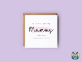 To The Most Amazing Mummy Card - The Gifted Panda