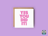 You Did It - Pink - Greetings Card - The Gifted Panda