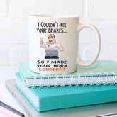 Couldn't Fix Your Brakes Mug - The Gifted Panda