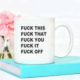 Fuck This Fuck That Mug - The Gifted Panda