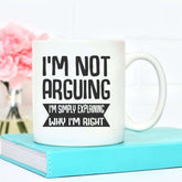 I'm Not Arguing Mug - The Gifted Panda