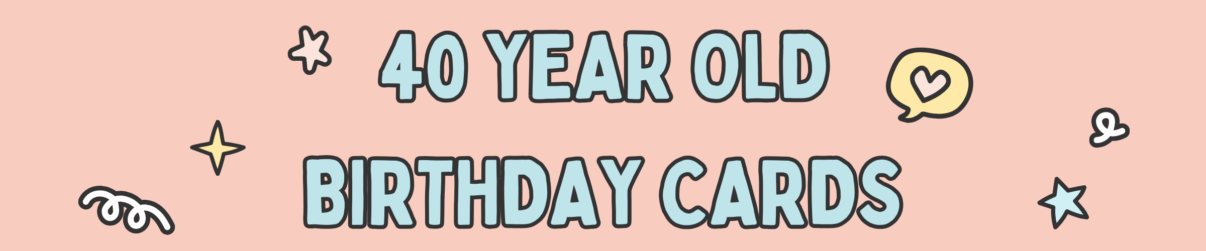 40 Year Old  Birthday Cards - The Gifted Panda