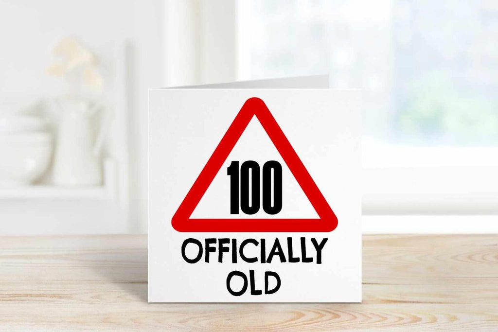 100 Officially Old Birthday Card - The Gifted Panda