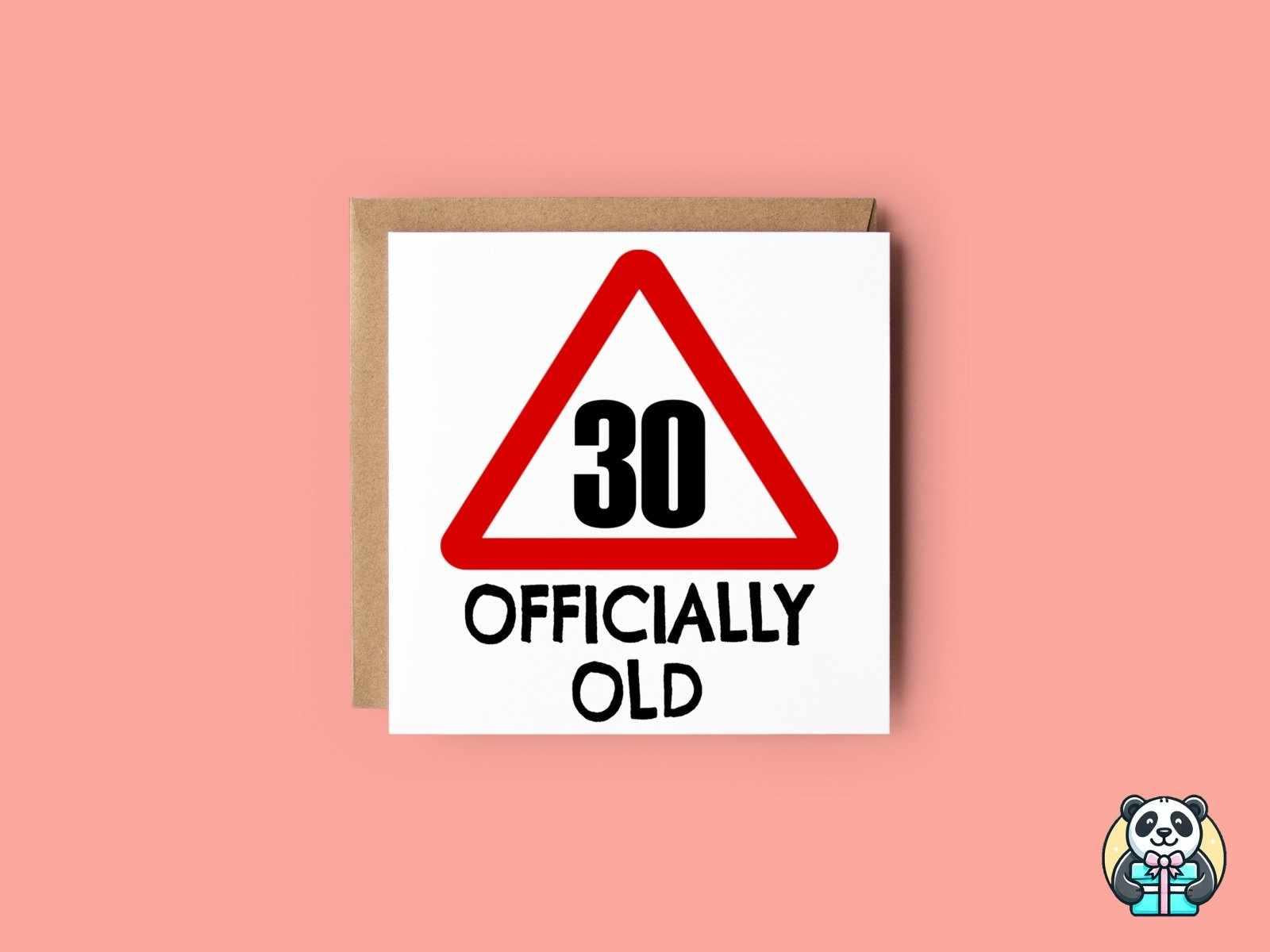 30 Officially Old Birthday Card - The Gifted Panda