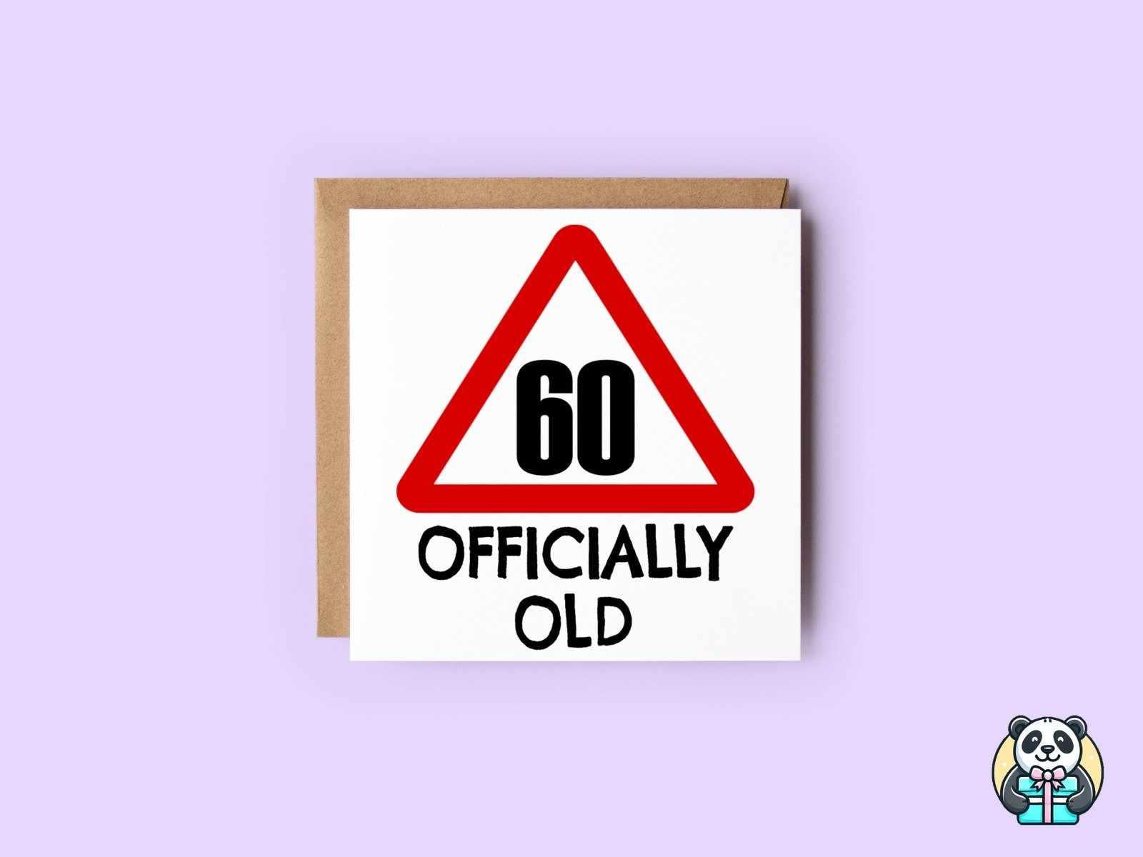 60 Officially Old Birthday Card - The Gifted Panda