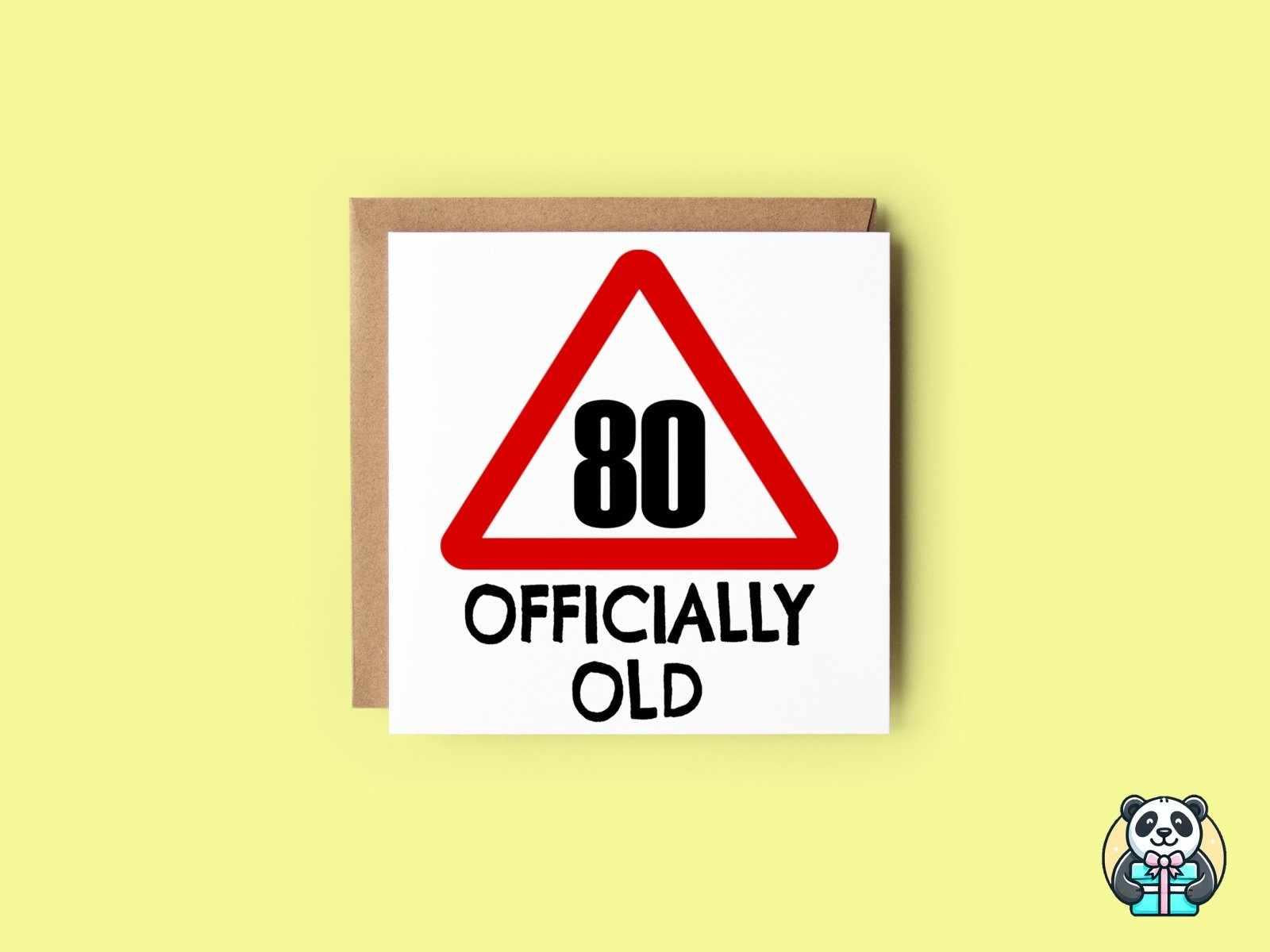 80 Officially Old Birthday Card - The Gifted Panda Main image