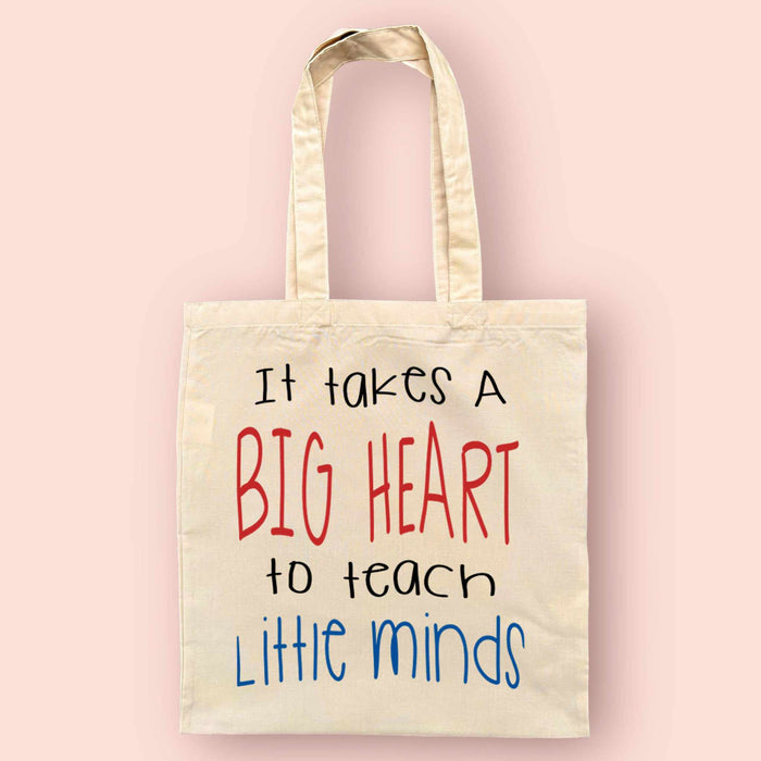 It Takes A Big Heart To Teach Little Minds Reusable Tote Bag