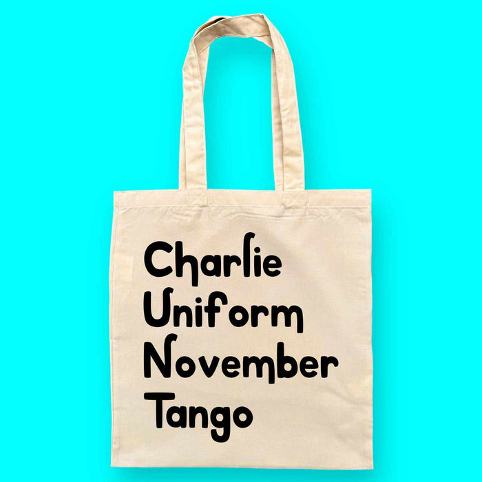 Charlie Uniform November Tango - Reusable Tote Bag
