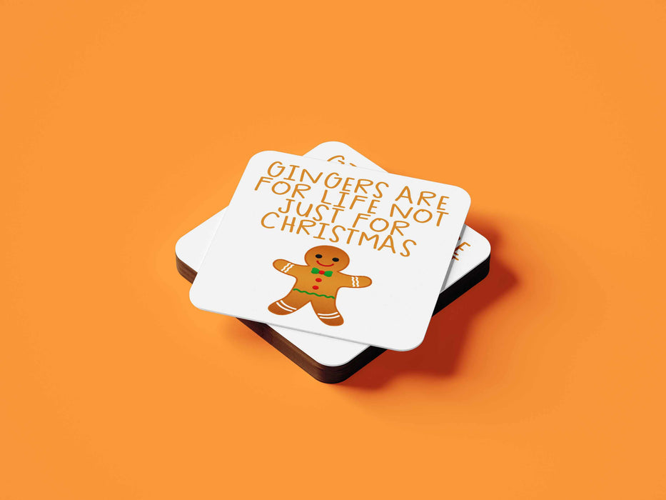 Gingers Are For Life Not Just For Christmas Coaster