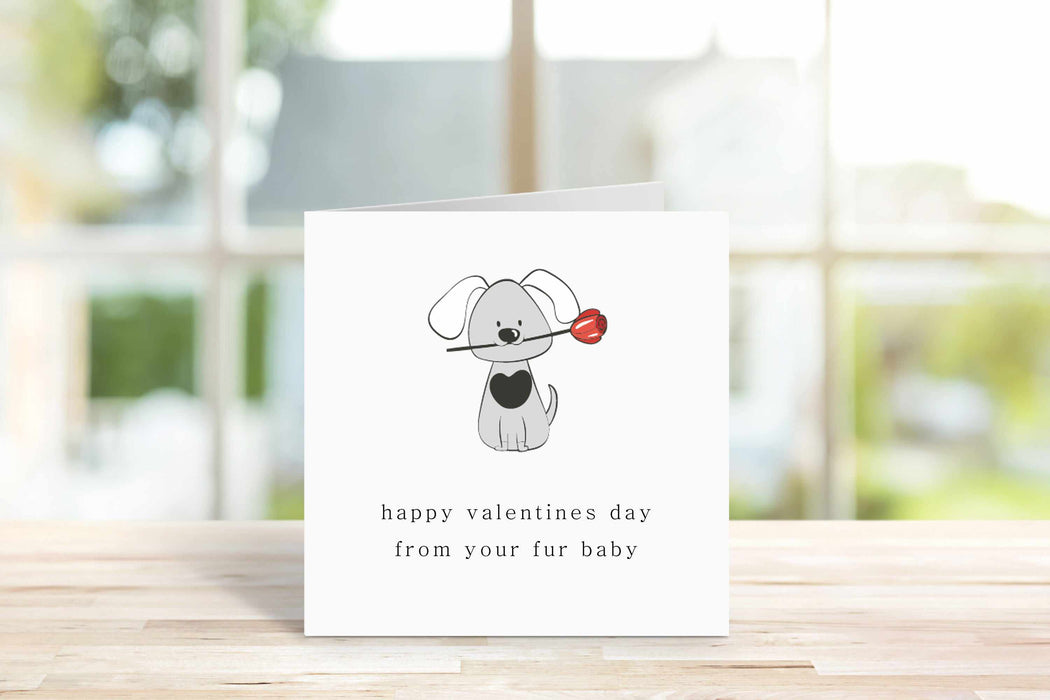 Happy Valentine's Day From Your Fur Baby Greetings Card - Dog