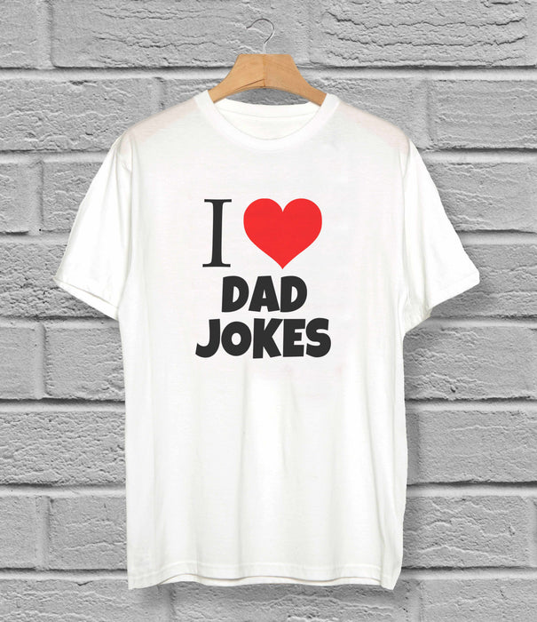 I Love Dad Jokes T-Shirt