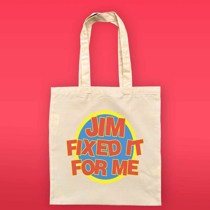 Jim Fixed It For Me - Reusable Tote Bag