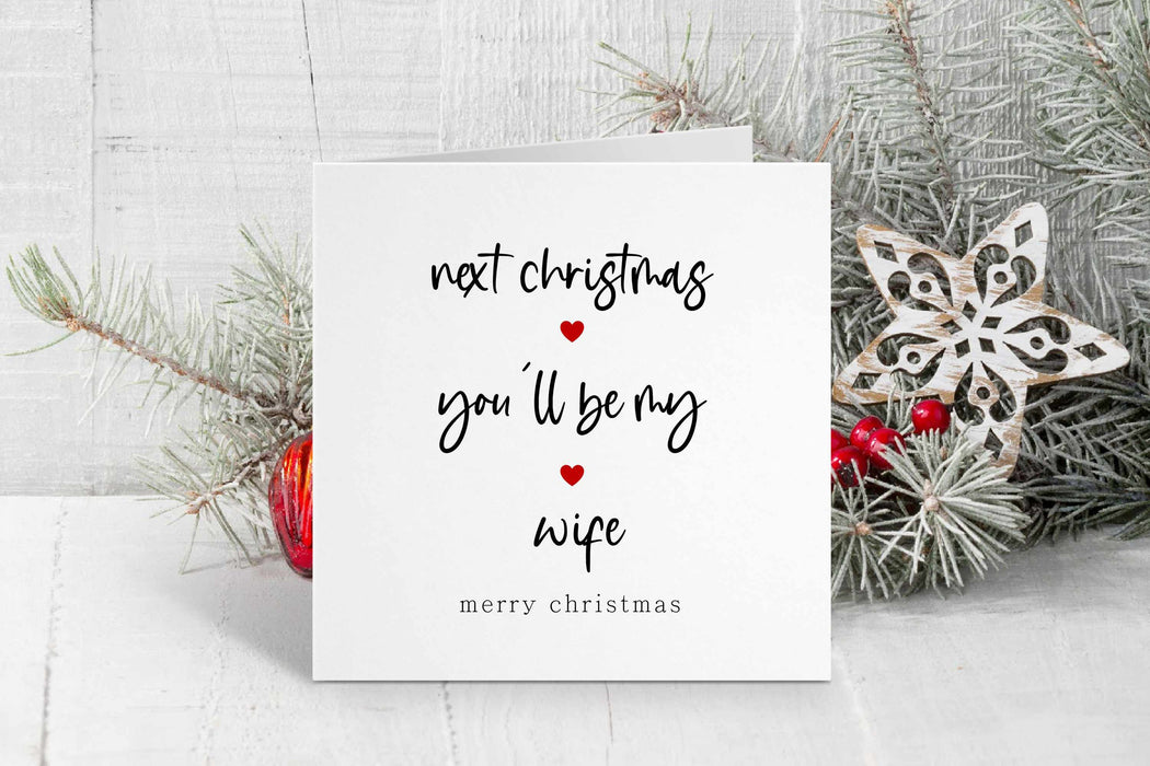 Next Christmas You'll Be My Wife - Christmas Card