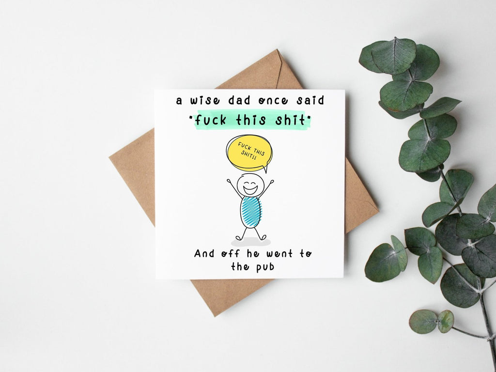 A Wise Dad Once Said Card - The Gifted Panda