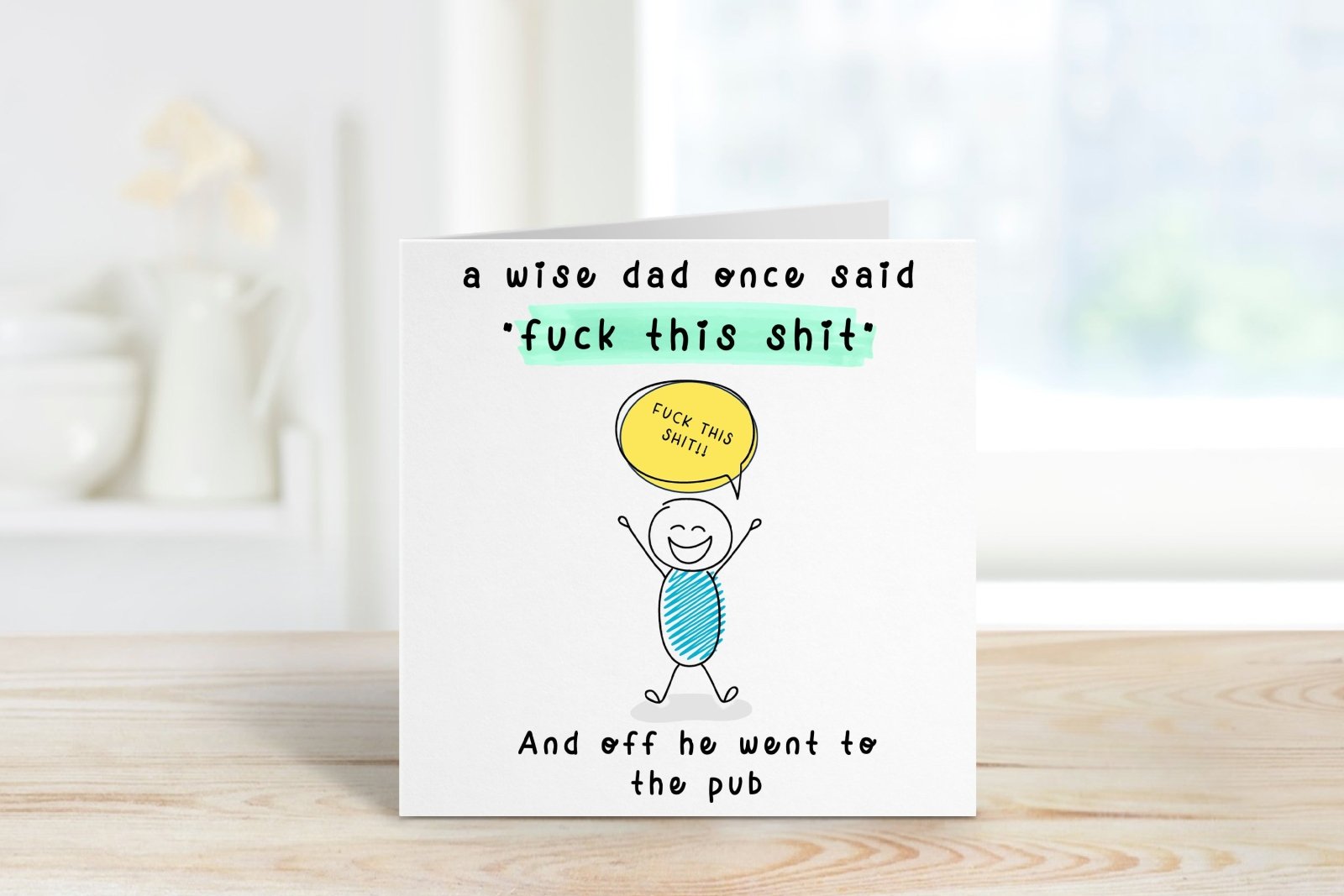 A Wise Dad Once Said Card - The Gifted Panda