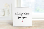 Always Here For You Card - The Gifted Panda